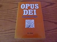 Opus Dei: Exploding A Myth 0949773751 Book Cover