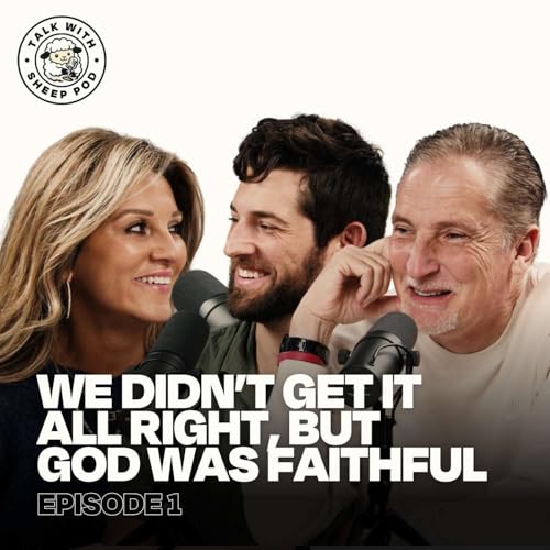 Talk With Sheep #01: Imperfect Parenting, Finding A Spouse, Trusting in God