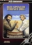hillebrands  Bud Spencer & Terence Hill – Vier Fäuste, flotte Sprüche und schallende Backpfeifen: Ein Film Dimensions-Buch (German Edition)