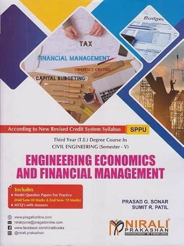Sonar &amp; Patil ENGINEERING ECONOMICS AND FINANCIAL MANAGEMENT (Third Year (TE) Civil Engg. Semester 5)