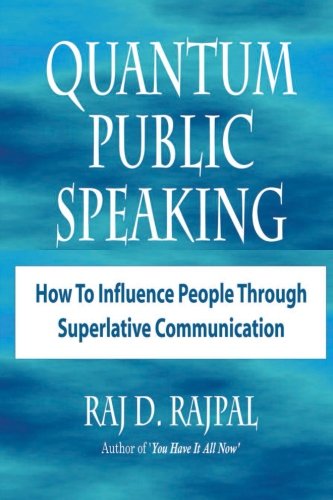 Quantum Public Speaking: How to Influence People through Superlative Communication