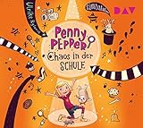 Penny Pepper – Teil 3: Chaos in der Schule: Szenische Lesung mit Musik mit Luisa Wietzorek (1 CD) (Die Penny Pepper-Reihe)