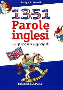 Perfect Paperback Milletrecentocinquantuno parole inglesi per piccoli e grandi [Italian] Book