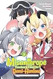 A Misanthrope Teaches a Class for Demi-Humans, Vol. 3 (manga): Mr. Hitoma, Won’t You Teach Us About Humans…?