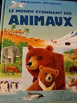 Paperback Le monde etonnant des animaux [French] Book