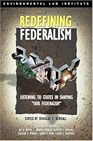 Redefining Federalism, Listening to the States in Shaping "Our Federalism" 1585760862 Book Cover