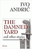  The Damned Yard and Other Stories
