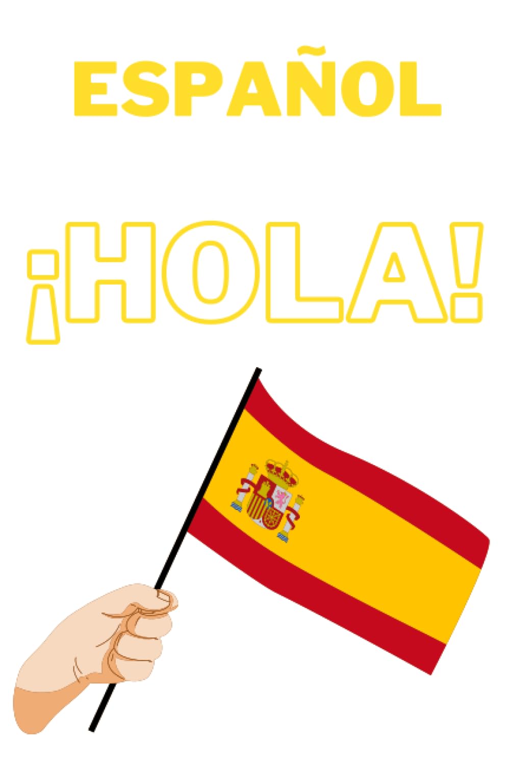 Notebook Spanish Espanol HOLA: Notebook Espanol Hola Learning
