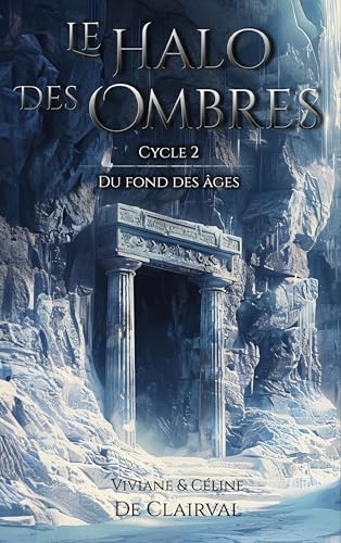 Le Halo des Ombres - Cycle 2 : Du fond