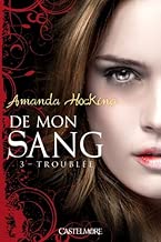 Download De mon sang T03 Troublée PDF