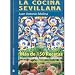 Produktbild La cocina sevillana : más de 150 recetas