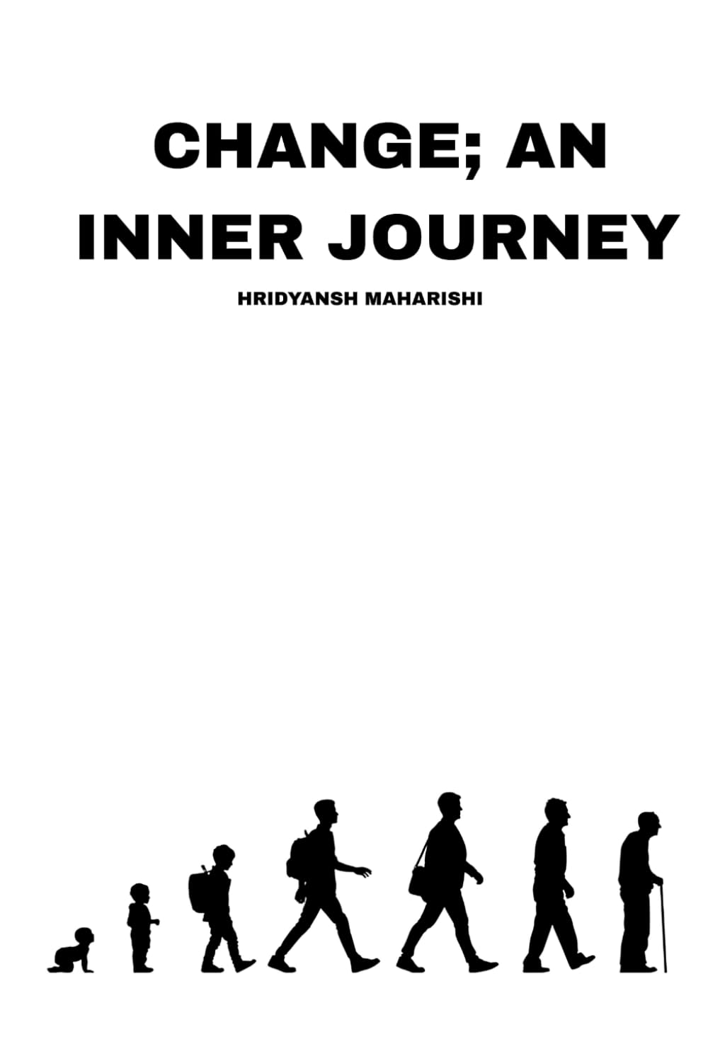 CHANGE: AN INNER JOURNEY