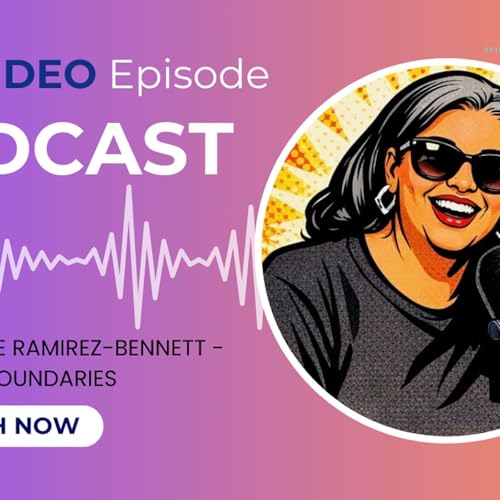 S5 Ep. 3 - Work Boundaries w/Lollie Ramirez-Benett