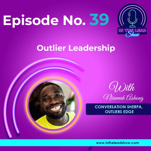 Outlier Leadership with Niiamah Ashong Podcast Por  arte de portada