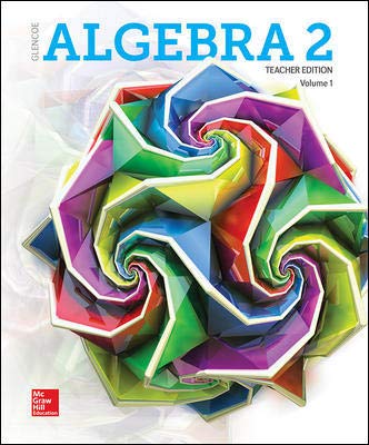 Glencoe algebra 2 [Teacher edition] : Volume 1