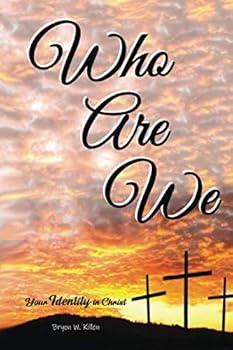 Paperback Who Are We: Your Identity in Christ Book