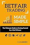 Betfair Trading Made Simple: The Ultimate Guide to Getting Started