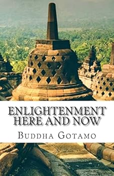 Paperback Enlightenment Here and Now Book