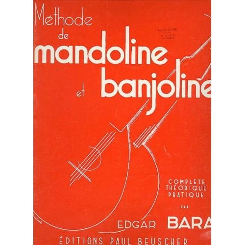 Méthode De Mandoline Théorique Et Pratique Par Edgard Bara - Partition Beuscher - Édition 1re Et 2e Années