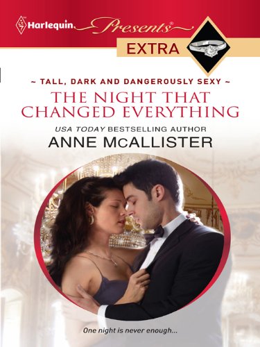 The Night that Changed Everything: An Alpha Hero Greek Tycoon Contemporary Romance (Tall, Dark and Dangerously Sexy Book 2)