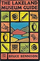 The Lakeland Museum Guide 1873551029 Book Cover