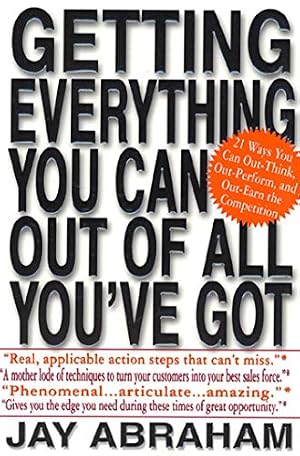 Book cover Getting Everything You Can Out of All You've Got: 21 Ways You Can Out-Think, Out-Perform, and Out-Earn the Competition