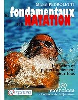 Les fondamentaux de la natation - Initiation et perfectionnement 2851805460 Book Cover