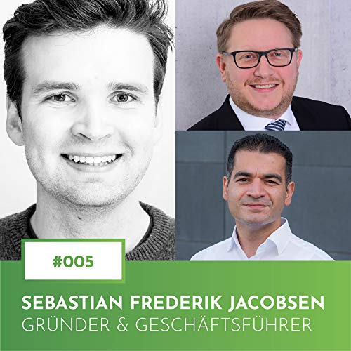 #005 mit Sebastian Frederik Jacobsen, Gr&uuml;nder und Gesch&auml;ftsf&uuml;hrer der HEYANNA UG