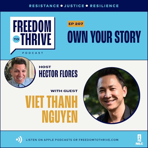 Ep. #207 Own Your Story (ft. Viet Thanh Nguyen)