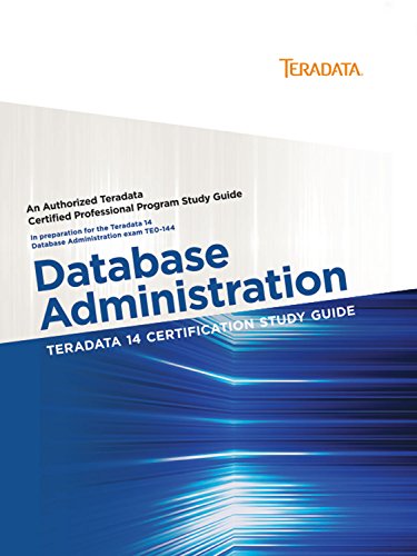 Teradata 14 Certification Study Guide - Databas... 0989400530 Book Cover