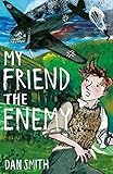 My Friend the Enemy