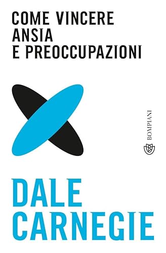 Come vincere ansia e preoccupazioni
