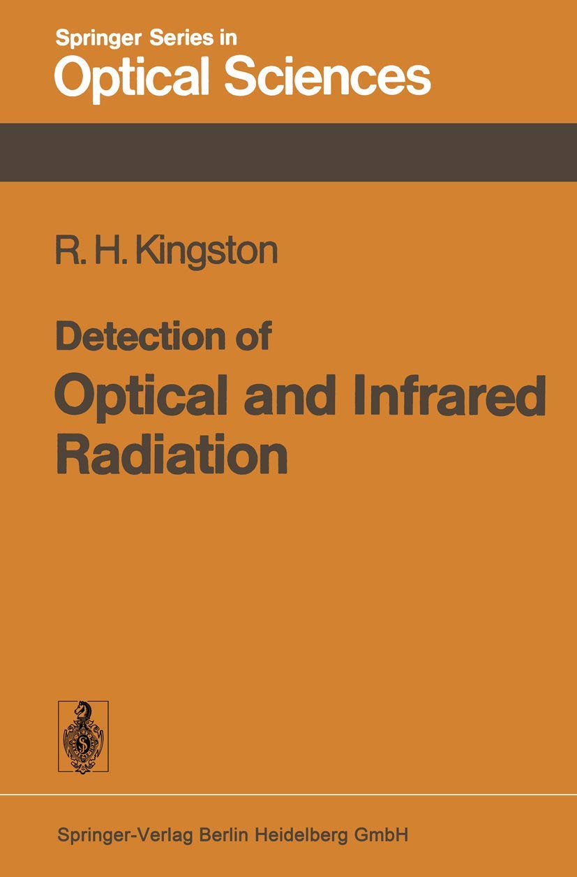 Detection of Optical and Infrared Radiation (Springer Series in Optical Sciences)