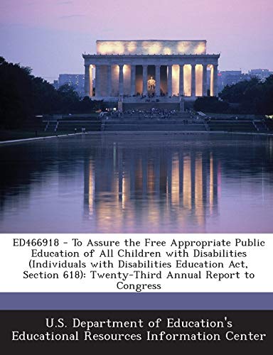 Ed466918 - To Assure the Free Appropriate Public Education of All Children with Disabilities (Individuals with Disabilities Education ACT, Section 618