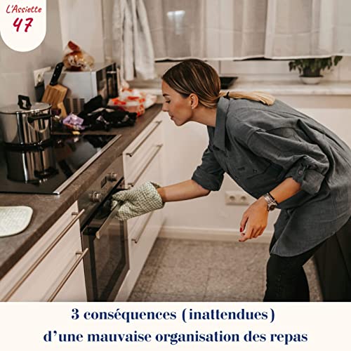 #47. 3 cons&eacute;quences (inattendues) d&rsquo;une mauvaise organisation de vos repas Podcast Por  arte de portada