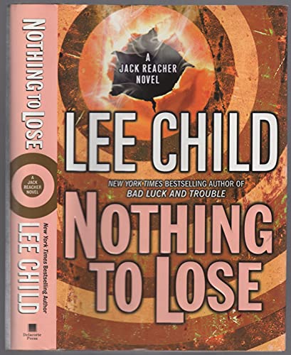 Nothing to Lose Hardcover Lee Child 1408413299 Book Cover
