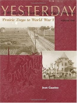 Hardcover Yesterday: A historical view of Oak Park, Illinois Book
