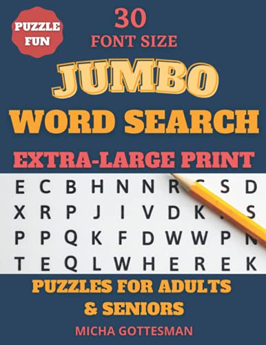 Jumbo, Extra-Large Print Word Search Puzzles: | Word Search Book for Adults Large Print with a Huge Supply of Puzzles | Big Word Find Puzzle Book for ... Seniors for Relaxing and Fun, Size 30 Font