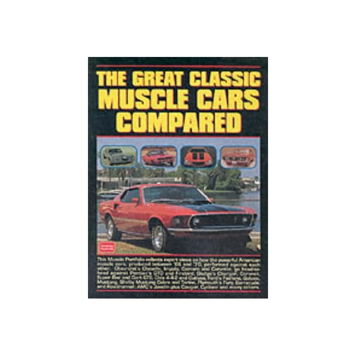 Buy The Great Classic Muscle Cars Compared (Brooklands Books Road Test