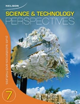 Paperback Science & Technology Perspectives 7 - Pure Substances and Mixtures Unit Module Book