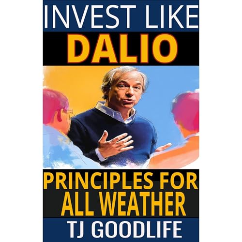 Invest Like Dalio Audiolibro Por TJ Goodlife arte de portada