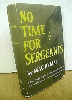 Hardcover No Time For Sergeants by Mac Hyman 1954 HB/DJ First Printing Book