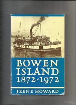 Paperback Bowen Island 1872 1972 Book