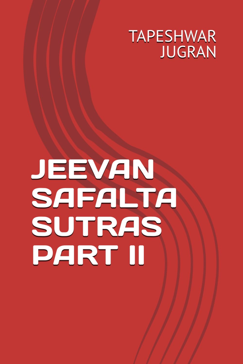 JEEVAN SAFALTA SUTRAS PART II