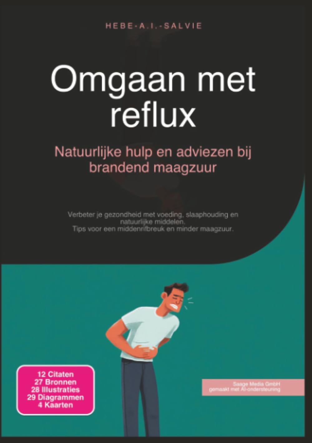 Omgaan met reflux: Natuurlijke hulp en adviezen bij brandend maagzuur (Gezondheid)