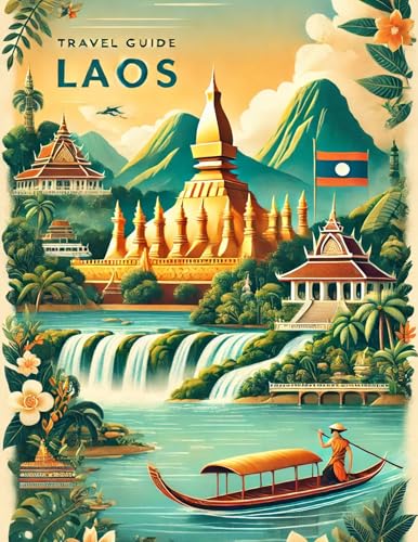 Laos Travel Guide 2025: Discover Hidden Gems, Local Secrets, and Must-See Wonders
