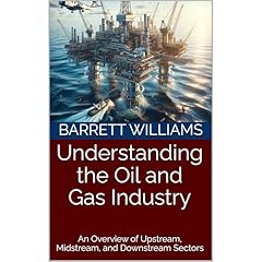 Understanding the Oil and Gas Industry Audiolibro Por Barrett Williams, ChatGPT ChatGPT arte de portada