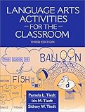 Language Arts Activities for the Classroom (3rd Edition)