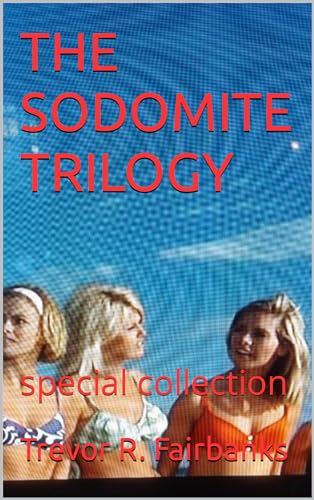 THE SODOMITE TRILOGY: special collection (English Edition)