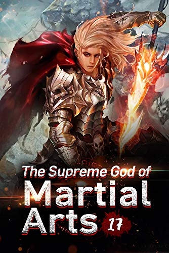 Télécharger The Supreme God of Martial Arts 17: Rob The Holy Son Of The Ghost Puppet Sect (Living Martial Legend livre En ligne